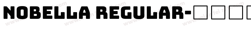 Nobella Regular字体转换